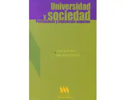 Universidad y Sociedad. Pertinencia y Educación Superior