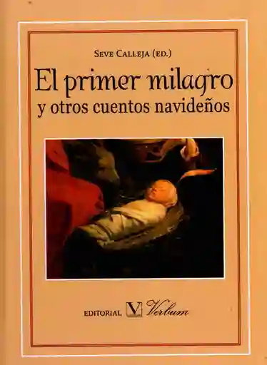 El primer milagro y otros cuentos navideños