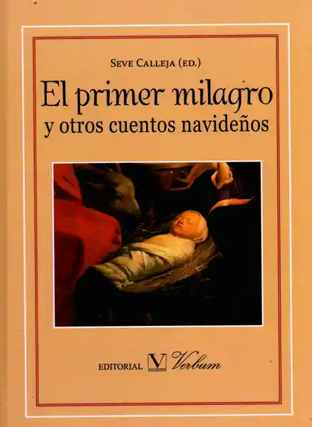 El primer milagro y otros cuentos navideños