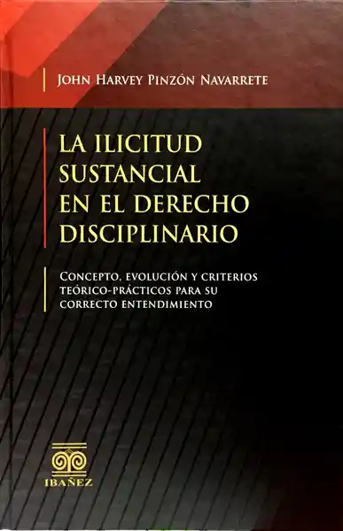 La Ilicitud Sustancial en el Derecho Disciplinario.