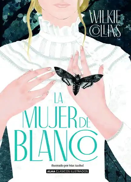 La Mujer de Blanco (Ilustrado) - Alma