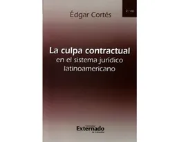 La Culpa Contractual en el Sistema Jurídico - Édgar Cortés