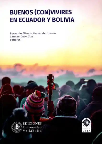 Buenos (Con)Vivires en Ecuador y Bolivia