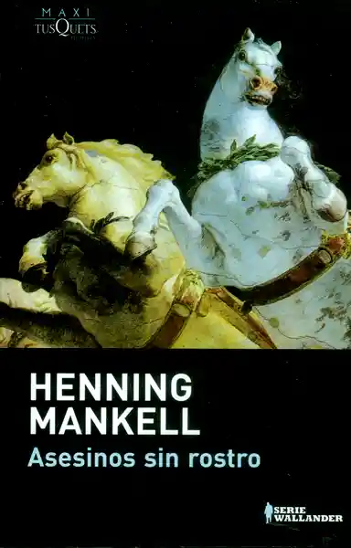 Asesinos Sin Rostro - Henning Mankell