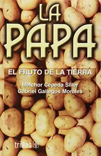 La Papa. El Fruto de la Tierra - VV.AA