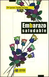 Embarazo Saludable - María Carmen Padilla Vinuesa