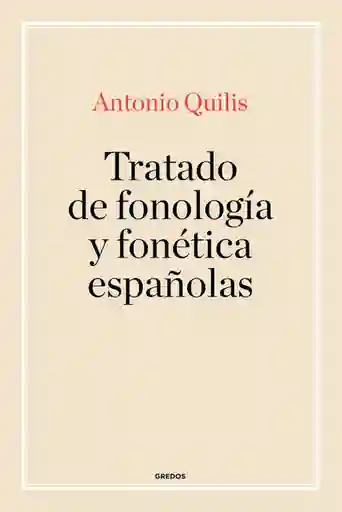Tratado de Fonología y Fonética Españolas - Antonio Quilis