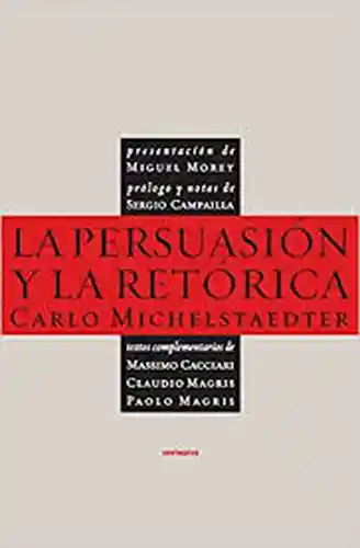 La Persuasión y la Retórica - Carlo Michelstaedter