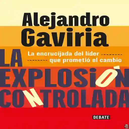 Debate La explosión controlada Libro