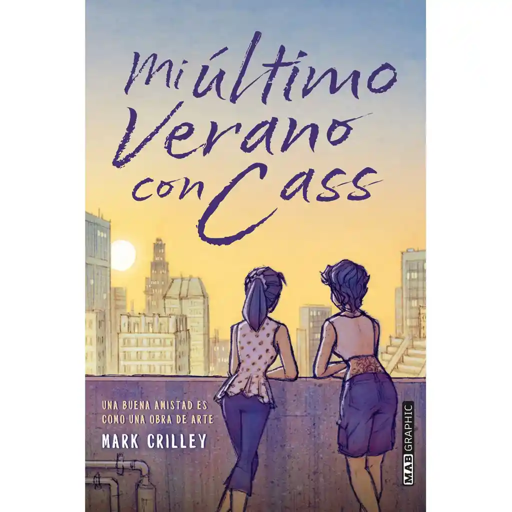 Mi Ultimo Verano Con Cass