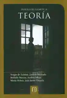 En busca del lugar de la teoría: conversaciones interdisciplinarias en las ciencias sociales