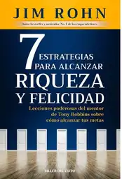 7 Estrategias Para Alcanzar La Riqueza Y La Felicidad