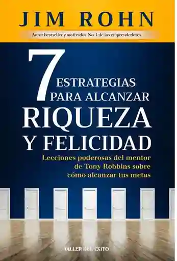 7 Estrategias Para Alcanzar La Riqueza Y La Felicidad