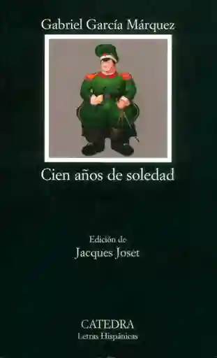 Cien Años de Soledad (Edición Cátedra) - Gabriel García Márquez