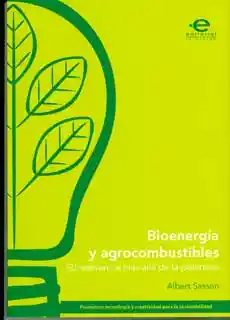 Bioenergía y Agrocombustibles - Albert Sasson