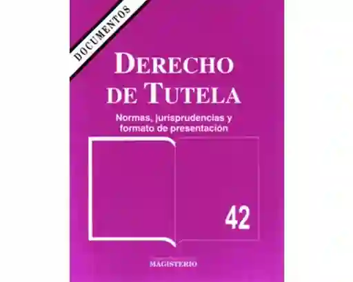 Derecho de Tutela. - VV.AA