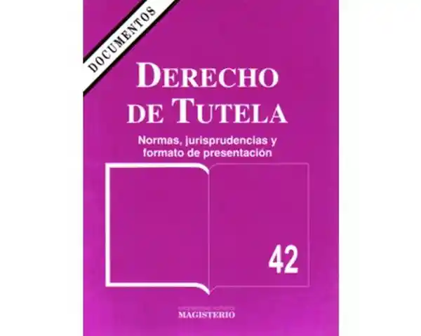 Derecho de Tutela. - VV.AA