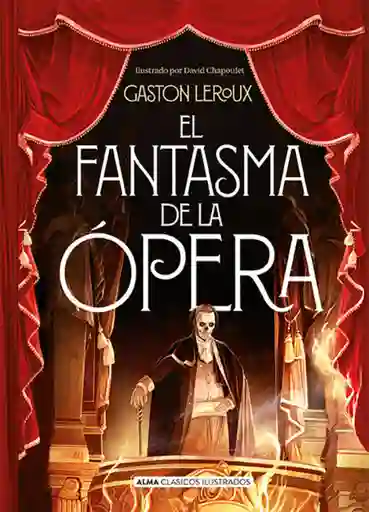 El Fantasma de la Opera - Gaston Loroux