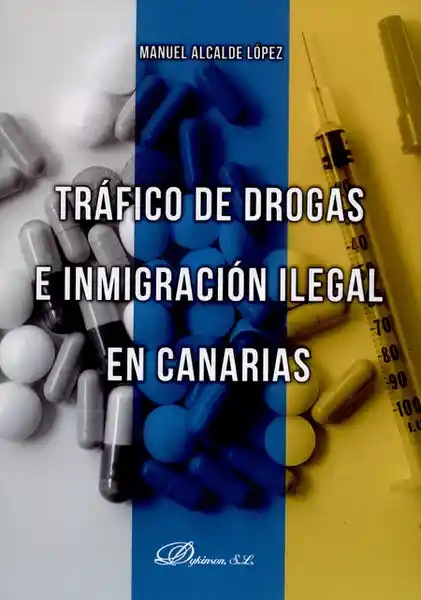 Tráfico de Drogas Inmigración Ilegal Canarias - Manuel Alcalde