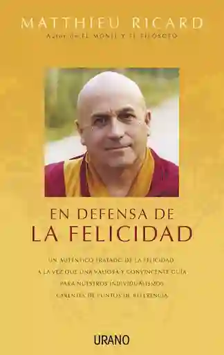 En Defensa de la Felicidad - Matthieu Ricard