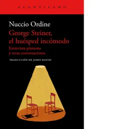 George Steiner el Huésped Incómodo - Ordine Nuccio