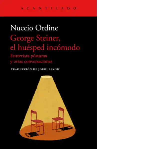 George Steiner el Huésped Incómodo - Ordine Nuccio