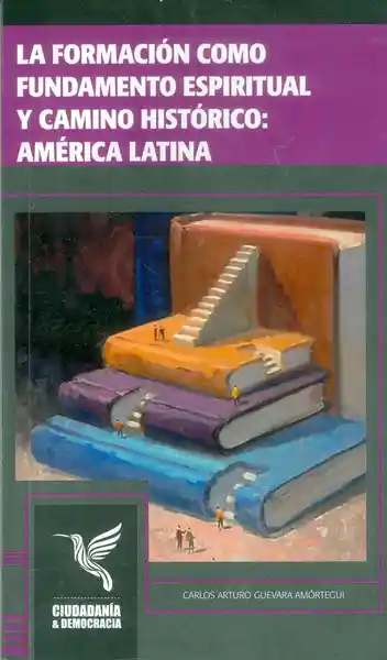 La formación como fundamento espiritual y camino histórico: América Latina