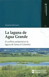 La Laguna de Agua Grande. - Hernando Uribe Castro