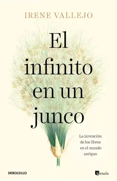 El Infinito en un Junco - Debolsillo