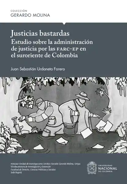 Justicias Bastardas - Juan Sebastián Urdaneta Forero