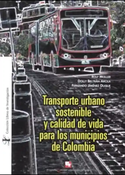 Vida Transporte Urbano Sostenible Y Calidad De - Vv.Aa