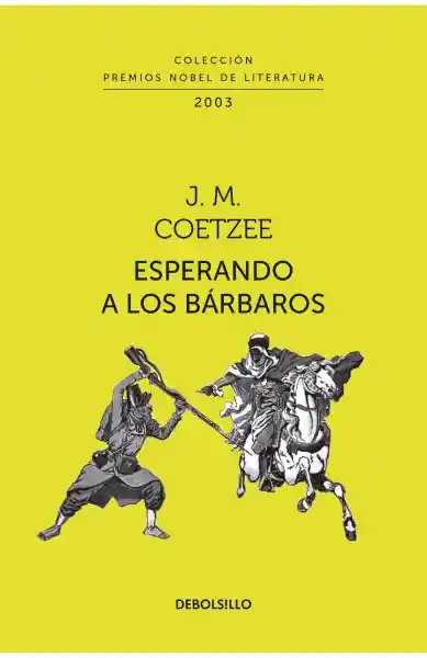 Esperando a Los Bárbaros - J.M. Coetzee