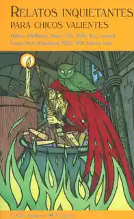 Relatos Inquietantes Para Chicos Valientes