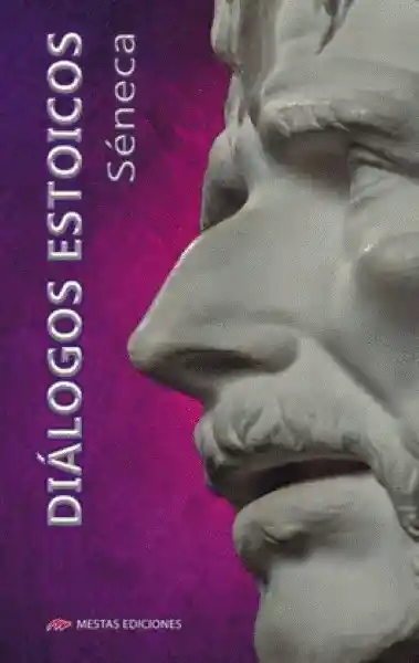 Dialogos Estoicos - Séneca