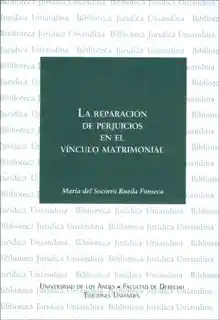 La Reparación de Perjuicios en el Vínculo Matrimonial