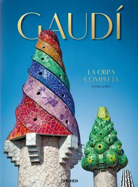 Gaudí. La Obra Completa - Zerbst Rainer