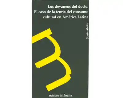 Los Devaneos Del Docto