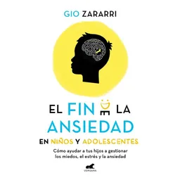 El Fin de la Ansiedad en Niños y Adolescentes