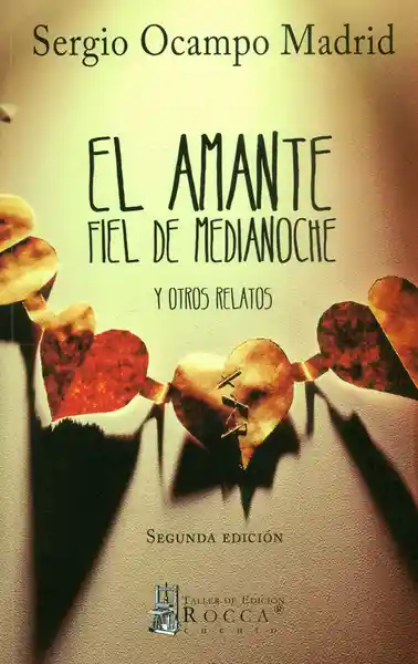 El Amante Fiel de Medianoche - Sergio Ocampo Madrid