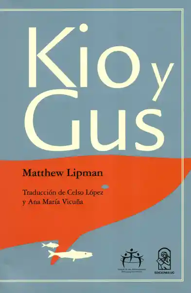 Kio y Gus - Matthew Lipman