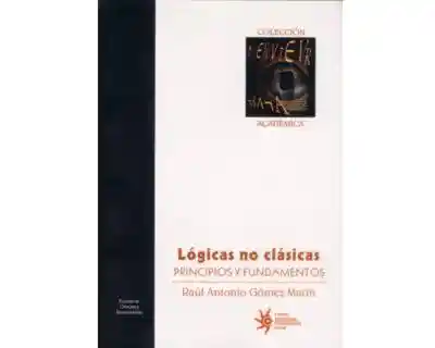 Lógicas no Clásicas. Principios y Fundamentos