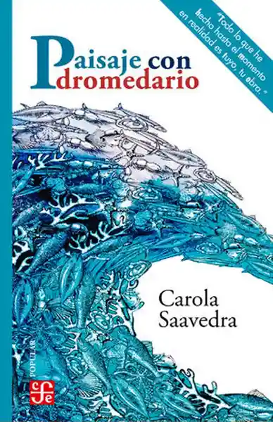 Paisaje Con Dromedario - Carola Saavedra