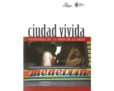 Vida Ciudad Vi Antología De 15 Años De La Hoja - Vv.Aa