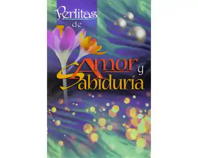 Perlitas de Amor y Sabiduría