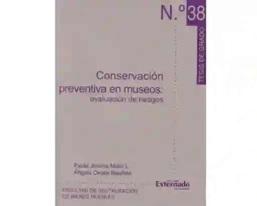 Conservación Preventiva en Museos Evaluación de Riesgos