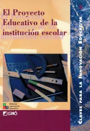 El Proyecto Educativo de la Institución Escolar