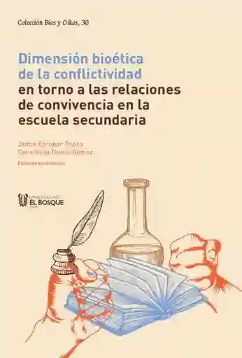 Dimensión Bioética de la Conflictividad - VV.AA