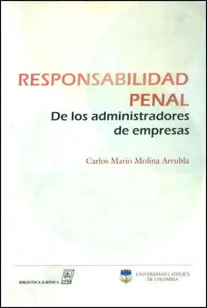 Responsabilidad Penal de Los Administradores de Empresas