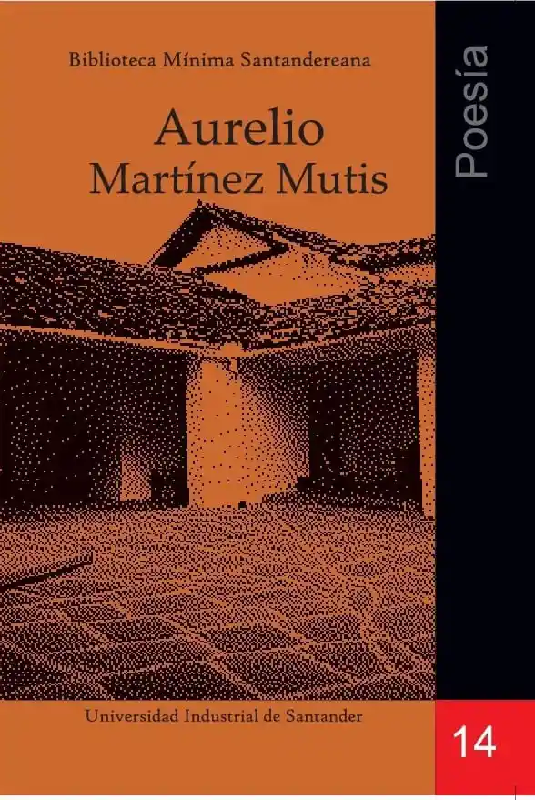 Poesía: Aurelio Martínez Mutis