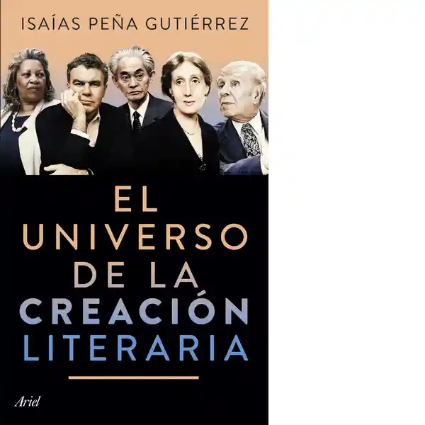 El Universo de la Creación Literaria - Isaías Peña Gutiérrez